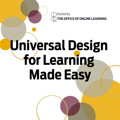 hosted by the office for online learning; universal design for learning made easy