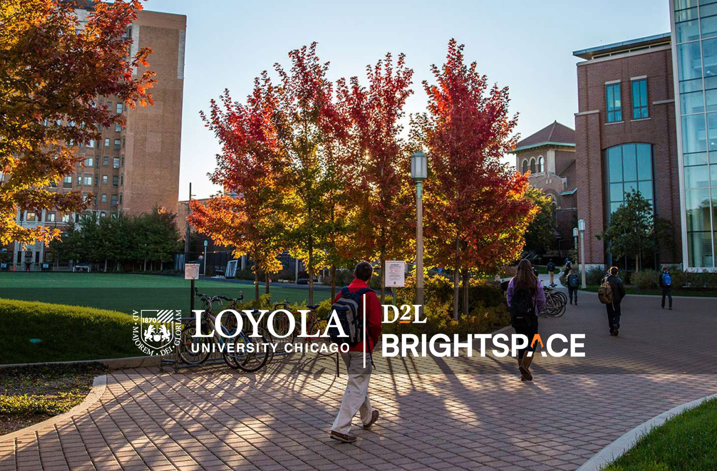 Students walking on a path at Loyola with the Loyola and D2L Brightspace logos superimposed. Students walking on a path at Loyola with the Loyola and D2L Brightspace logos superimposed.