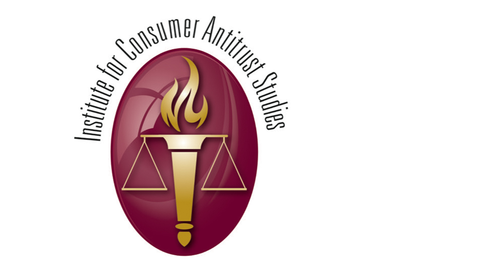 Loyola University Chicago School of Law Institute for Consumer Antitrust Studies Loyola University Chicago School of Law Institute for Consumer Antitrust Studies