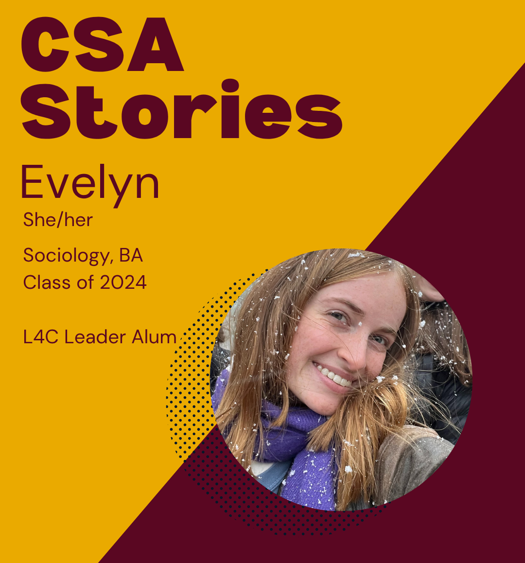CSA Story Header for Evelyn: a headshot image of her on a maroon and gold background