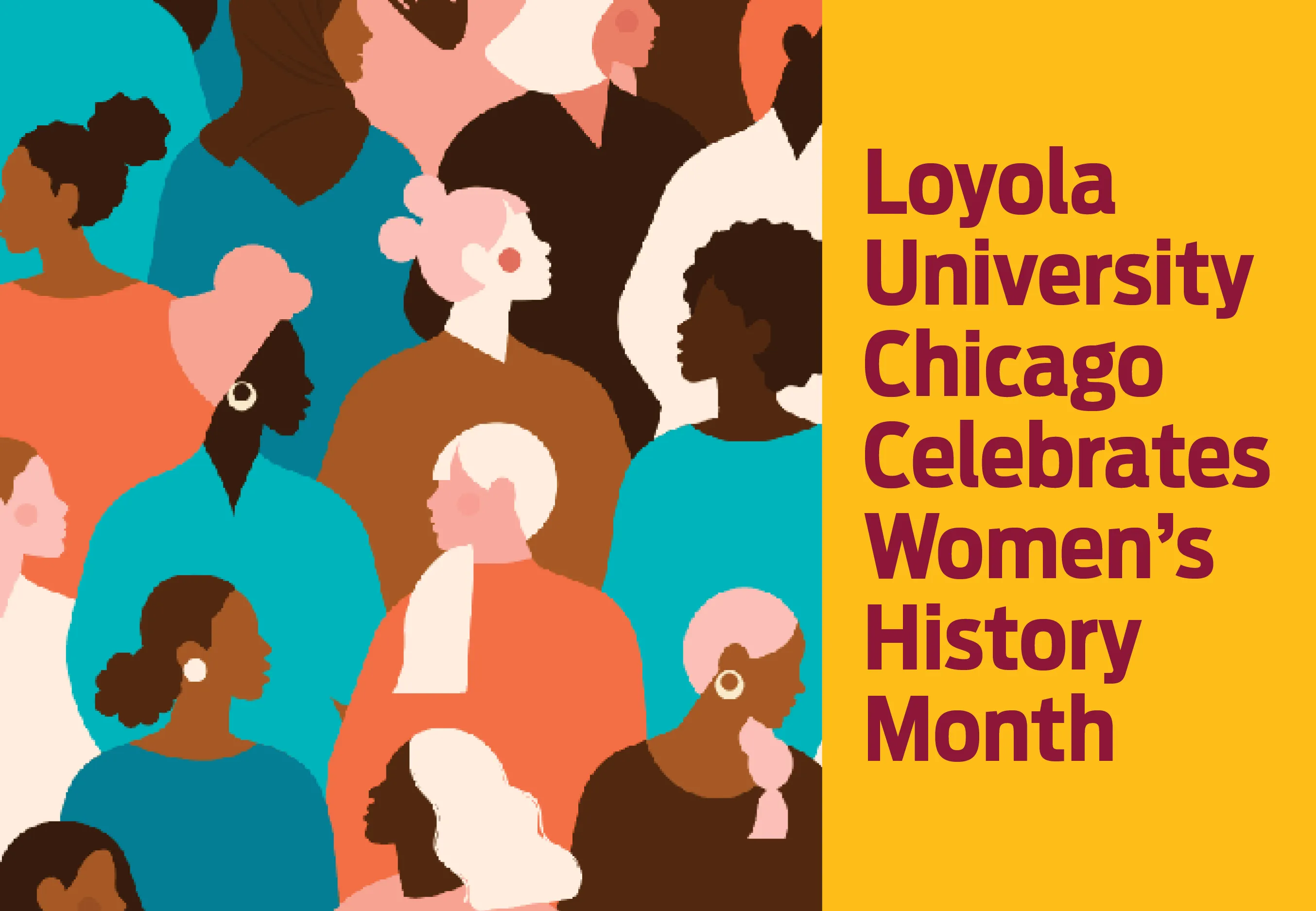 Loyola University Chicago Celebrates Women's History Month Graphic Loyola University Chicago Celebrates Women's History Month Graphic
