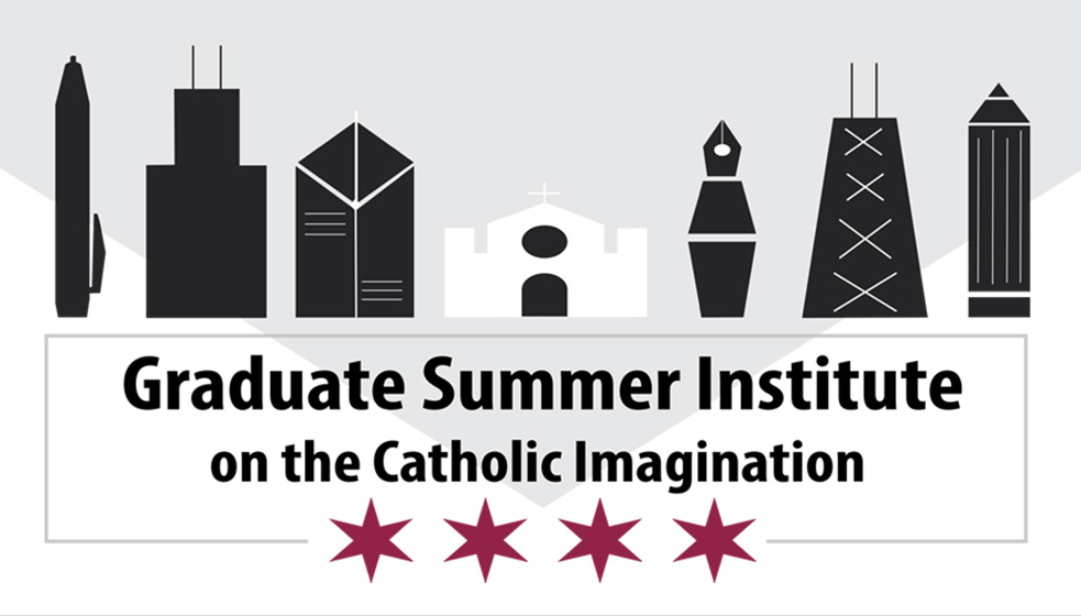 Graphic with Chicago skyline icons and text “Graduate Summer Institute on the Catholic Imagination”